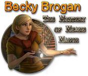 Recurso de captura de tela do jogo Becky Brogan: The Mystery of Meane Manor