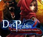 image Dark Parables: As Irmãs da Chapeuzinho Vermelho