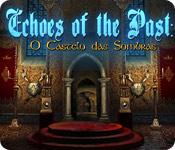 Recurso de captura de tela do jogo Echoes of the Past: O Castelo das Sombras
