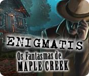 Recurso de captura de tela do jogo Enigmatis: Os Fantasmas de Maple Creek