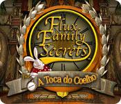 Recurso de captura de tela do jogo Flux Family Secrets - A Toca do Coelho