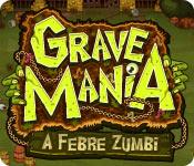 Recurso de captura de tela do jogo Grave Mania: A Febre Zumbi