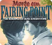 Recurso de captura de tela do jogo Morte em Fairing Point: Um Romance de Dana Knightstone