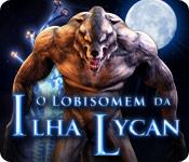 Recurso de captura de tela do jogo O Lobisomem da Ilha Lycan