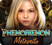 Recurso de captura de tela do jogo Phenomenon: Meteorito
