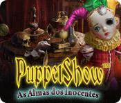 Recurso de captura de tela do jogo PuppetShow: As Almas dos Inocentes