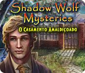 image Shadow Wolf Mysteries: O Casamento Amaldiçoado