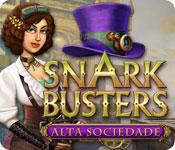 Recurso de captura de tela do jogo Snark Busters: Alta Sociedade