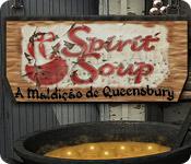 Recurso de captura de tela do jogo Spirit Soup: A Maldição de Queensbury