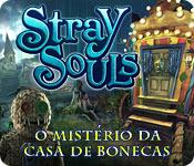 Recurso de captura de tela do jogo Stray Souls: O Mistério da Casa de Bonecas