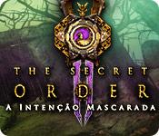 Recurso de captura de tela do jogo The Secret Order: A Intenção Mascarada