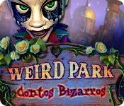 Recurso de captura de tela do jogo Weird Park: Contos Bizarros
