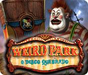 Recurso de captura de tela do jogo Weird Park: O Disco Quebrado