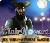 Feature screenshot Spiel Clairvoyant: Der verschwundene Magier