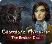 Feature screenshot Spiel Crossroad Mysteries: The Broken Deal