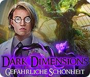 Feature screenshot Spiel Dark Dimensions: Gefährliche Schönheit