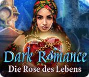Feature screenshot Spiel Dark Romance: Die Rose des Lebens