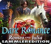 Feature screenshot Spiel Dark Romance: Romeo und Julia Sammleredition