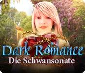 Feature screenshot Spiel Dark Romance: Die Schwansonate