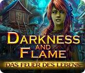 Image Darkness and Flame: Das Feuer des Lebens