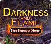 Feature screenshot Spiel Darkness and Flame: Die Dunkle Seite