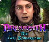 Feature screenshot Spiel Dreampath: Die zwei Königreiche