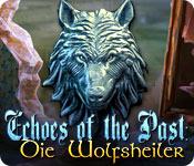 Feature screenshot Spiel Echoes of the Past: Die Wolfsheiler