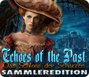 Feature screenshot Spiel Echoes of the Past: Das Schloss der Schatten Sammleredition