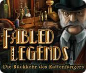 Feature screenshot Spiel Fabled Legends: Die Rückkehr des Rattenfängers