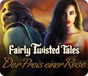 Feature screenshot Spiel Fairly Twisted Tales: Der Preis einer Rose