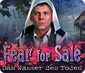 Feature screenshot Spiel Fear for Sale: Das Wasser des Todes