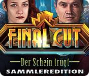 Feature screenshot Spiel Final Cut: Der Schein trügt Sammleredition