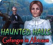 Feature screenshot Spiel Haunted Halls: Gefangen im Albtraum