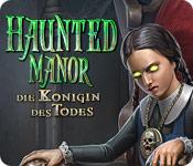 Feature screenshot Spiel Haunted Manor: Die Königin des Todes