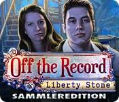 Feature screenshot Spiel Off The Record: Liberty Stone Sammleredition