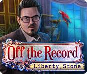 Feature screenshot Spiel Off The Record: Liberty Stone