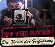 Feature screenshot Spiel Off the Record: Die Kunst der Verführung