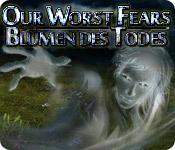 Feature screenshot Spiel Our Worst Fears: Blumen des Todes