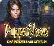 Feature screenshot Spiel PuppetShow: Das Porzellanlächeln