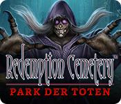 Feature screenshot Spiel Redemption Cemetery: Park der Toten