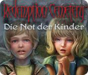 Feature screenshot Spiel Redemption Cemetery: Die Not der Kinder