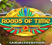 Feature screenshot Spiel Roads of Time Sammleredition