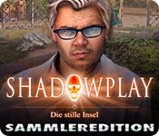 Feature screenshot Spiel Shadowplay: Die stille Insel Sammleredition