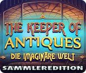 Image The Keeper of Antiques: Die imaginäre Welt Sammleredition