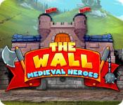 Feature screenshot Spiel The Wall: Medieval Heroes