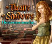 Feature screenshot Spiel Theatre of Shadows: Herzenswünsche