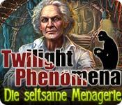 Feature screenshot Spiel Twilight Phenomena: Die seltsame Menagerie