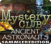 Feature screenshot Spiel Unsolved Mystery Club ®: Ancient Astronauts ® Sammleredition
