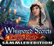 Feature screenshot Spiel Whispered Secrets: Ewiges Feuer Sammleredition
