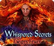 Feature screenshot Spiel Whispered Secrets: Ewiges Feuer
